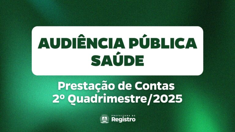 Secretaria Municipal de Saúde de Registro presta contas à população em audiência pública do 2º quadrimestre